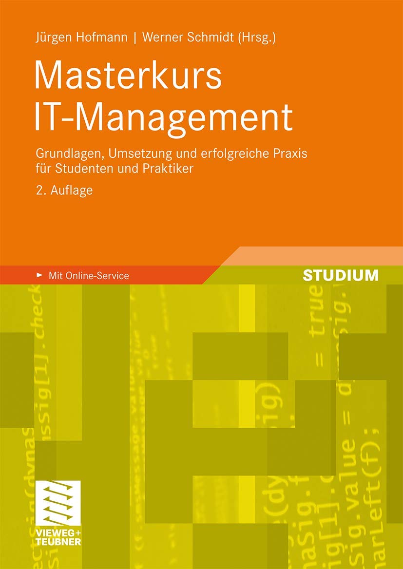 Masterkurs IT-Management: Grundlagen, Umsetzung und Erfolgreiche Praxis Für Studenten und Praktiker (German Edition) Law