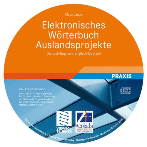 Elektronisches Wörterbuch Auslandsprojekte Deutsch-Englisch, Englisch-Deutsch;Electronic Dictionary of Projects Abroad English-German, German-English: ... Fachbegriffen. Für Windows 7, XP, Vista Computer Science