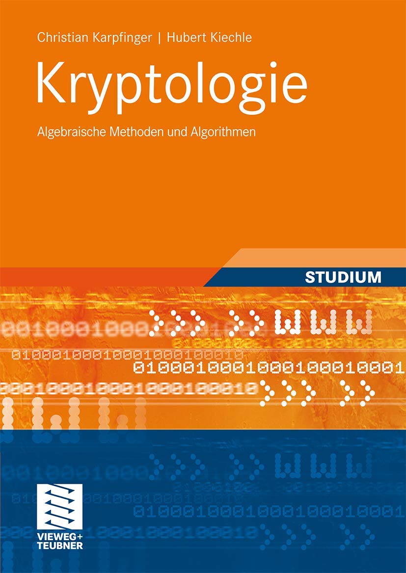 Kryptologie: Algebraische Methoden und Algorithmen Computer Science