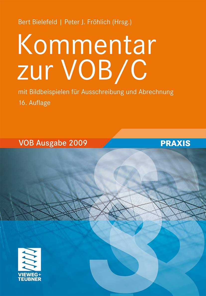 Kommentar zur VOB/C: Ausgabe 2009, mit Bildbeispielen für Ausschreibung und Abrechnung Law