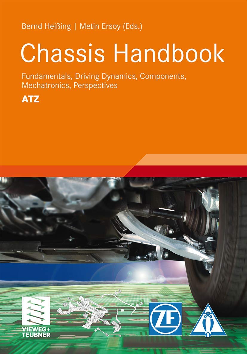 Chassis Handbook: Fundamentals, Driving Dynamics, Components, Mechatronics, Perspectives (ATZ/MTZ-Fachbuch) Business & Technology