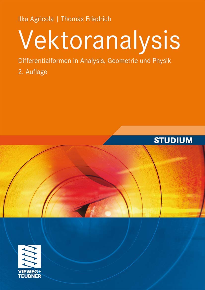 Vektoranalysis: Differentialformen in Analysis, Geometrie und Physik (German Edition) Mathematics