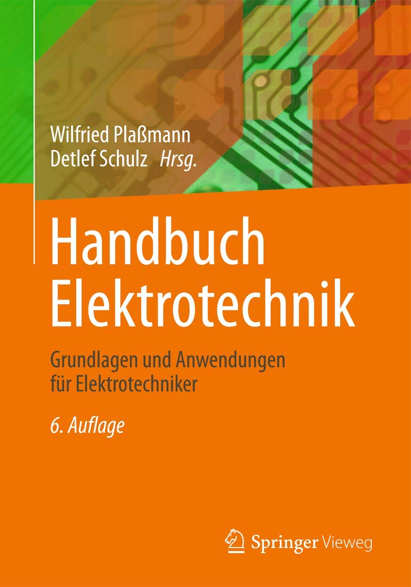 Handbuch Elektrotechnik: Grundlagen und Anwendungen für Elektrotechniker Media & Communication