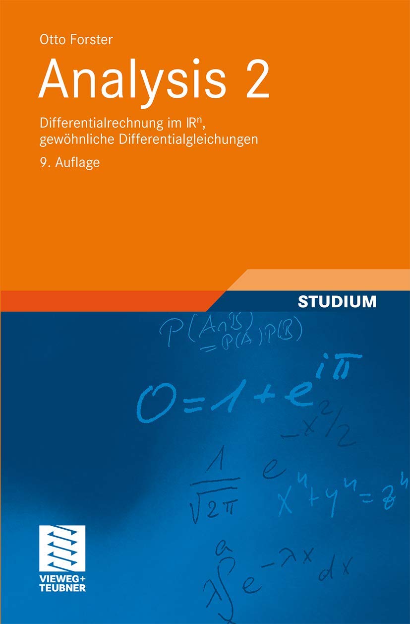 Analysis 2: Differentialrechnung im IRn, gewöhnliche Differentialgleichungen (Grundkurs Mathematik) Mathematics