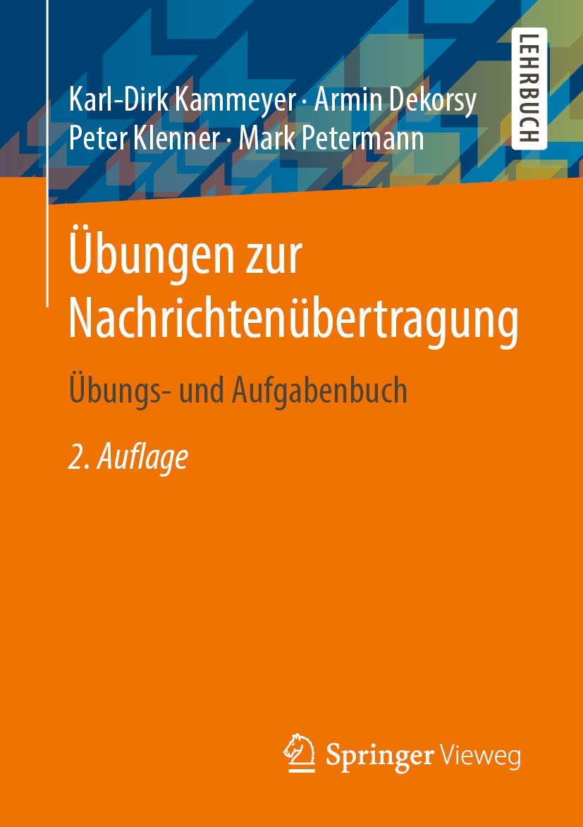 Übungen zur Nachrichtenübertragung: Übungs- und Aufgabenbuch Computer Science