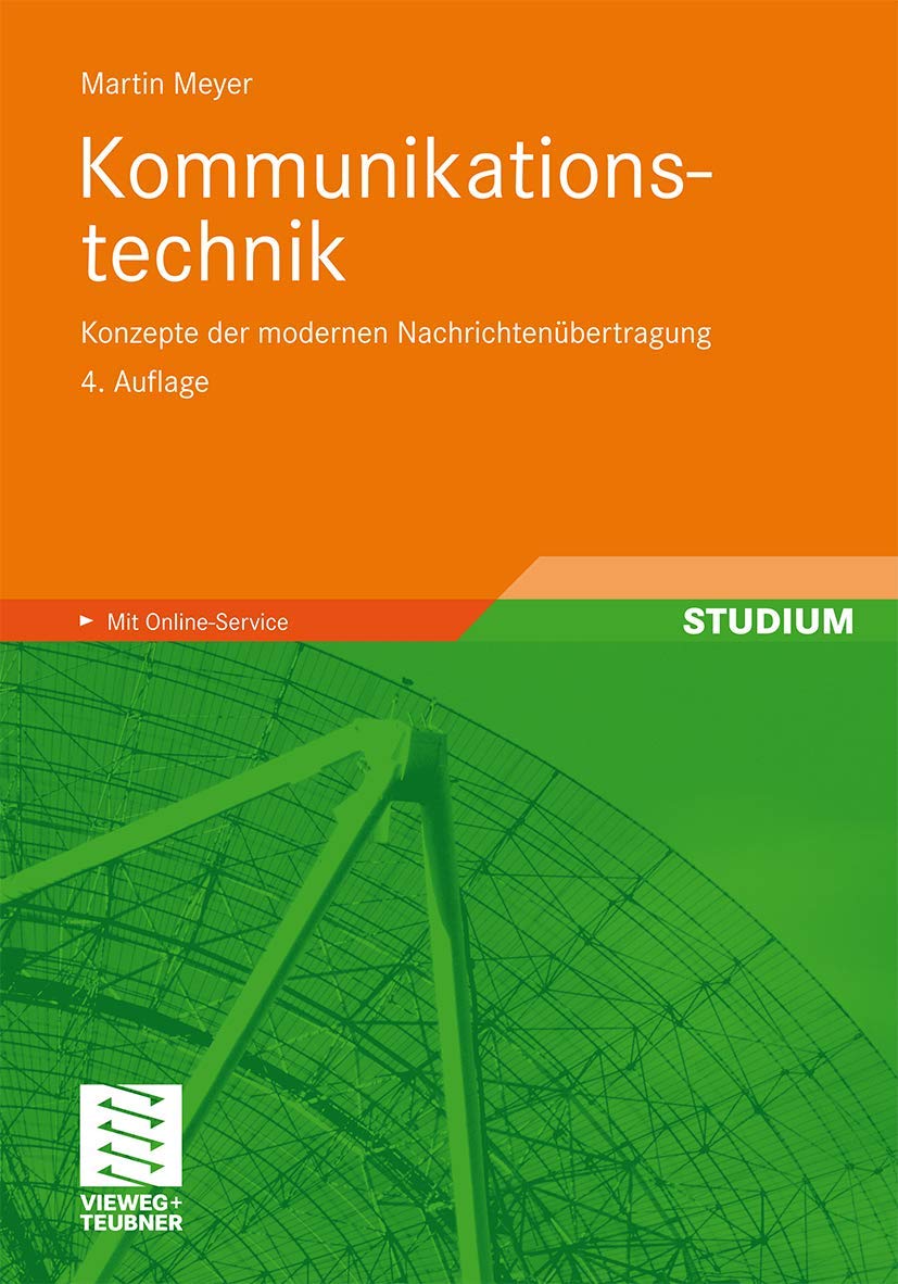 Kommunikationstechnik: Konzepte der modernen Nachrichtenübertragung Business & Technology