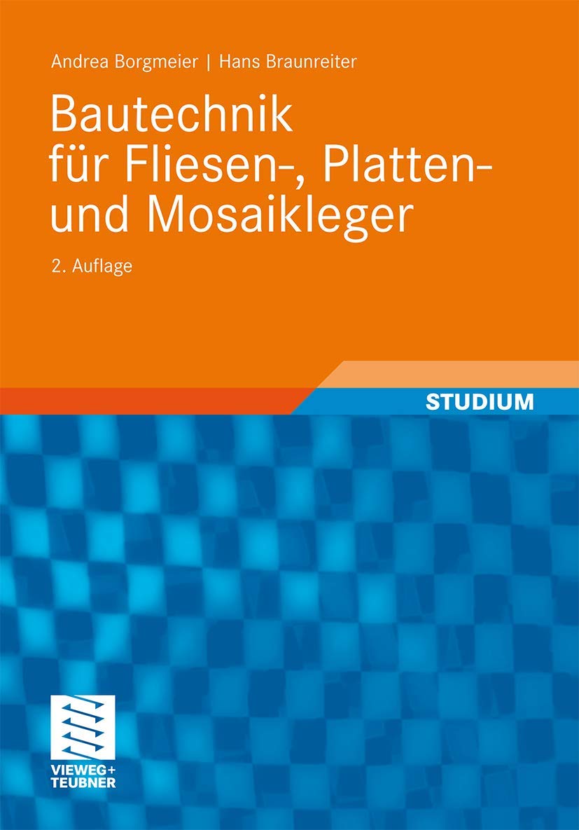Bautechnik Fur Fliesen-, Platten- Und Mosaikleger book