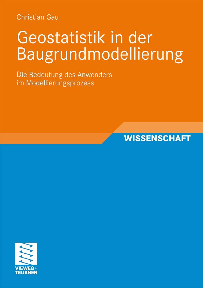 Geostatistik in der Baugrundmodellierung Computer Science