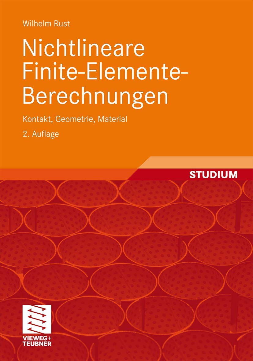 Nichtlineare Finite-Elemente-Berechnungen: Kontakt, Geometrie, Material Business & Technology
