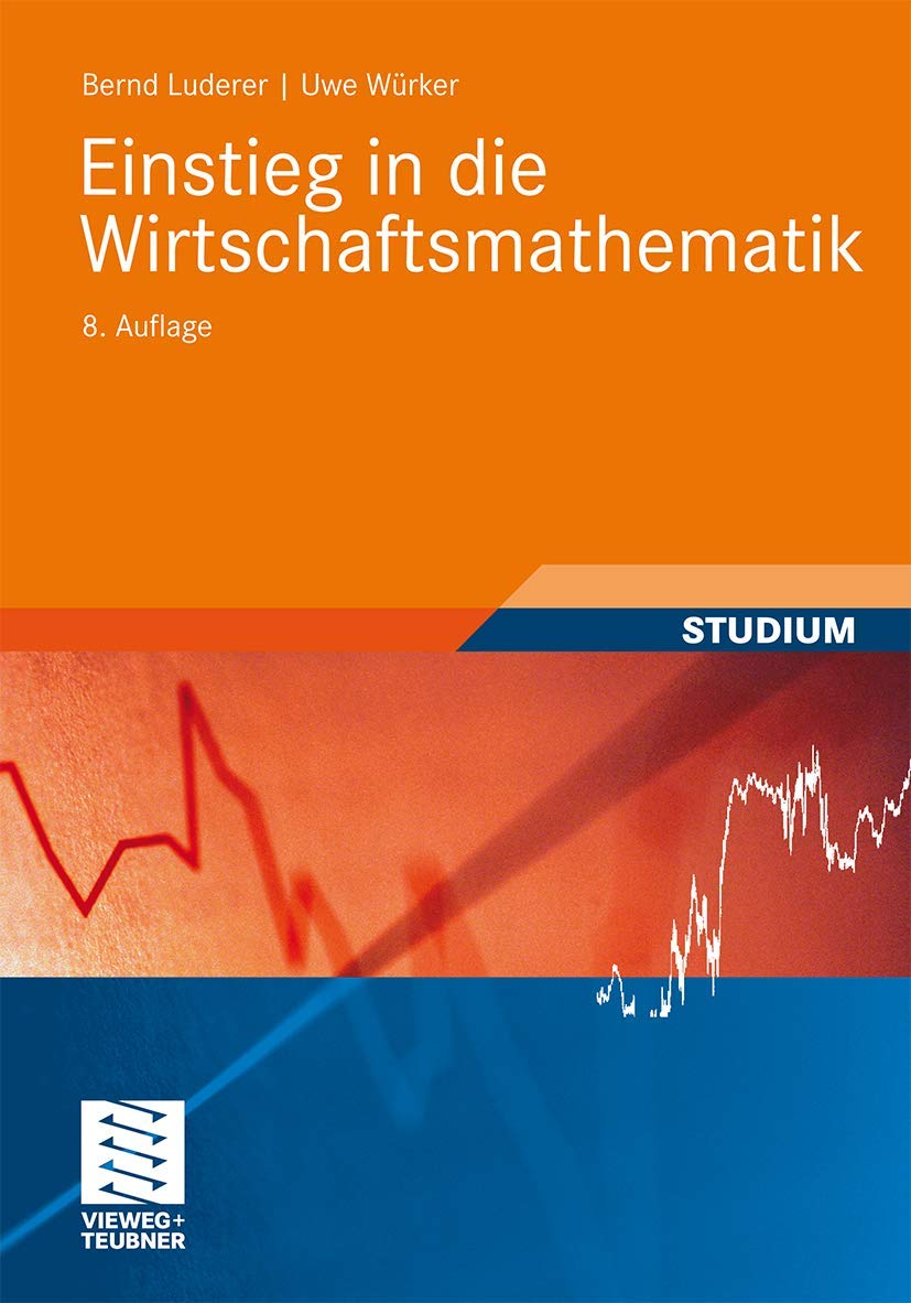 Einstieg in die Wirtschaftsmathematik (Studienbücher Wirtschaftsmathematik) Law