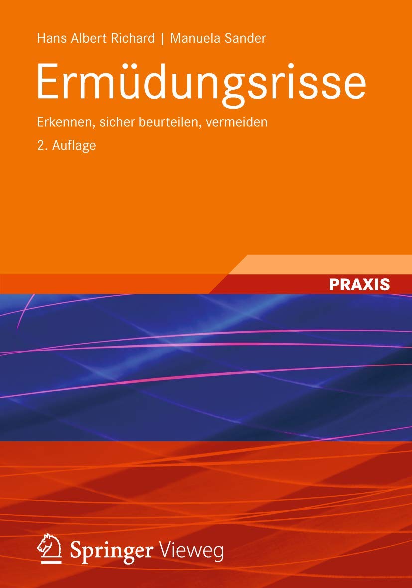 Ermüdungsrisse: Erkennen, sicher beurteilen, vermeiden (German Edition) Business & Technology