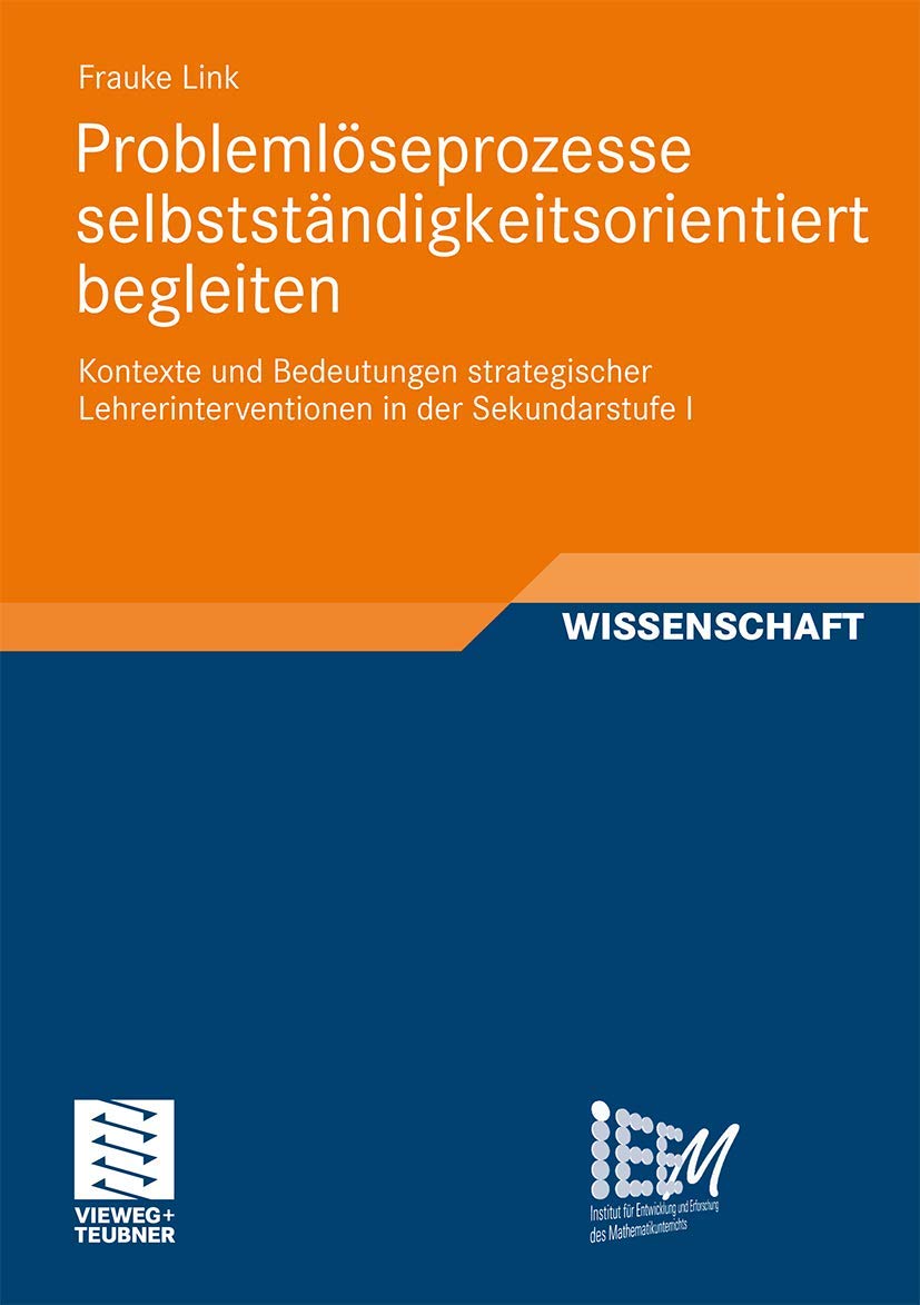 Problemlöseprozesse selbstständigkeitsorientiert begleiten Mathematics
