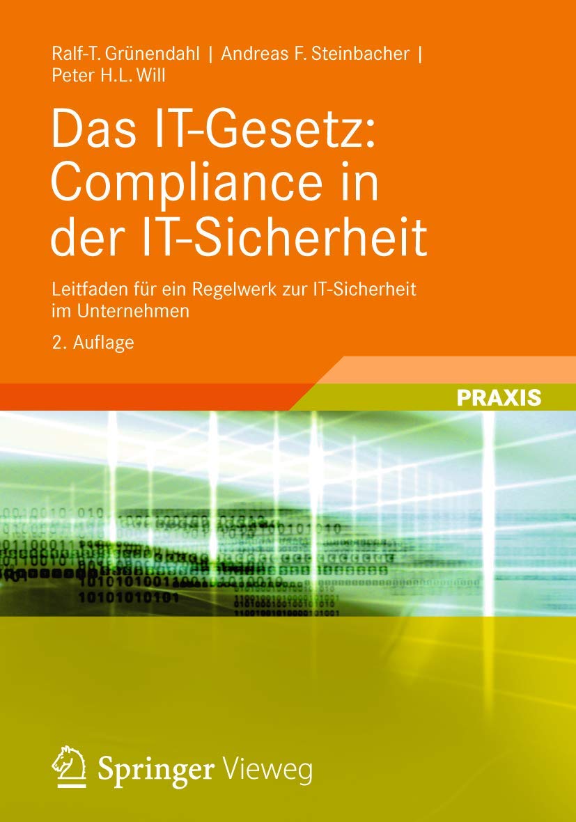 Das IT-Gesetz: Compliance in der IT-Sicherheit Computer Science