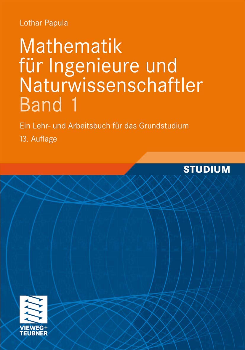 Mathematik für Ingenieure und Naturwissenschaftler Band 1: Ein Lehr- und Arbeitsbuch für das Grundstudium Media & Communication