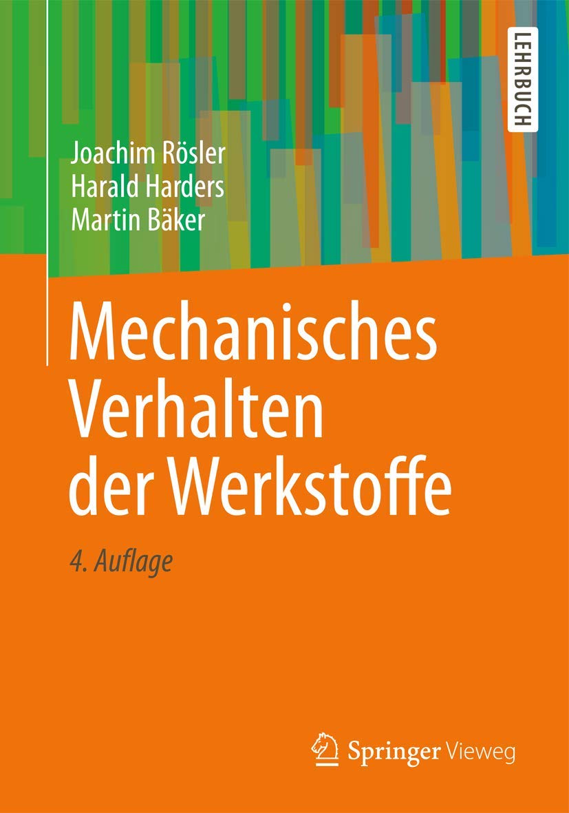 Mechanisches Verhalten der Werkstoffe Business & Technology