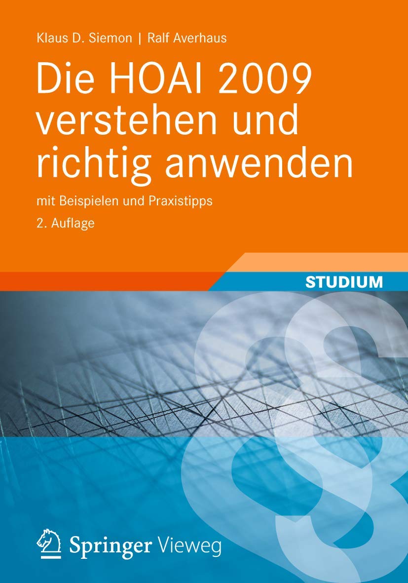 Die HOAI 2009 verstehen und richtig anwenden: mit Beispielen und Praxistipps Law