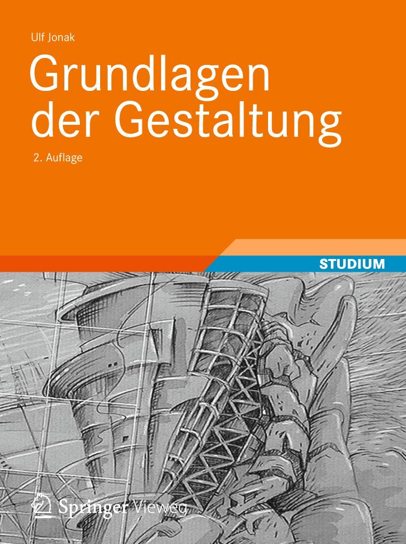 Grundlagen der Gestaltung (Basiswissen Architektur) Business & Technology