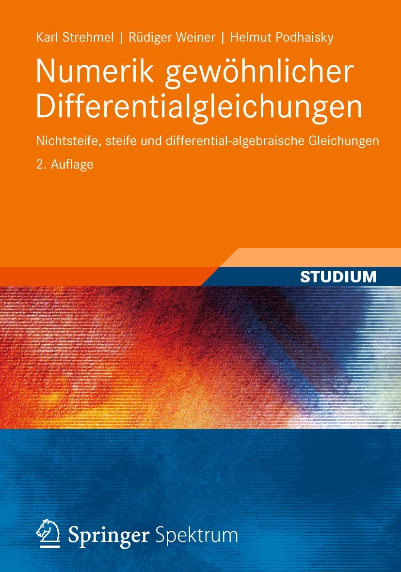 Numerik gewöhnlicher Differentialgleichungen: Nichtsteife, steife und differential-algebraische Gleichungen Computer Science