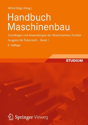 Handbuch Maschinenbau: Grundlagen Und Anwendungen Der Maschinenbau-technik Ausgabe Für Österreich book