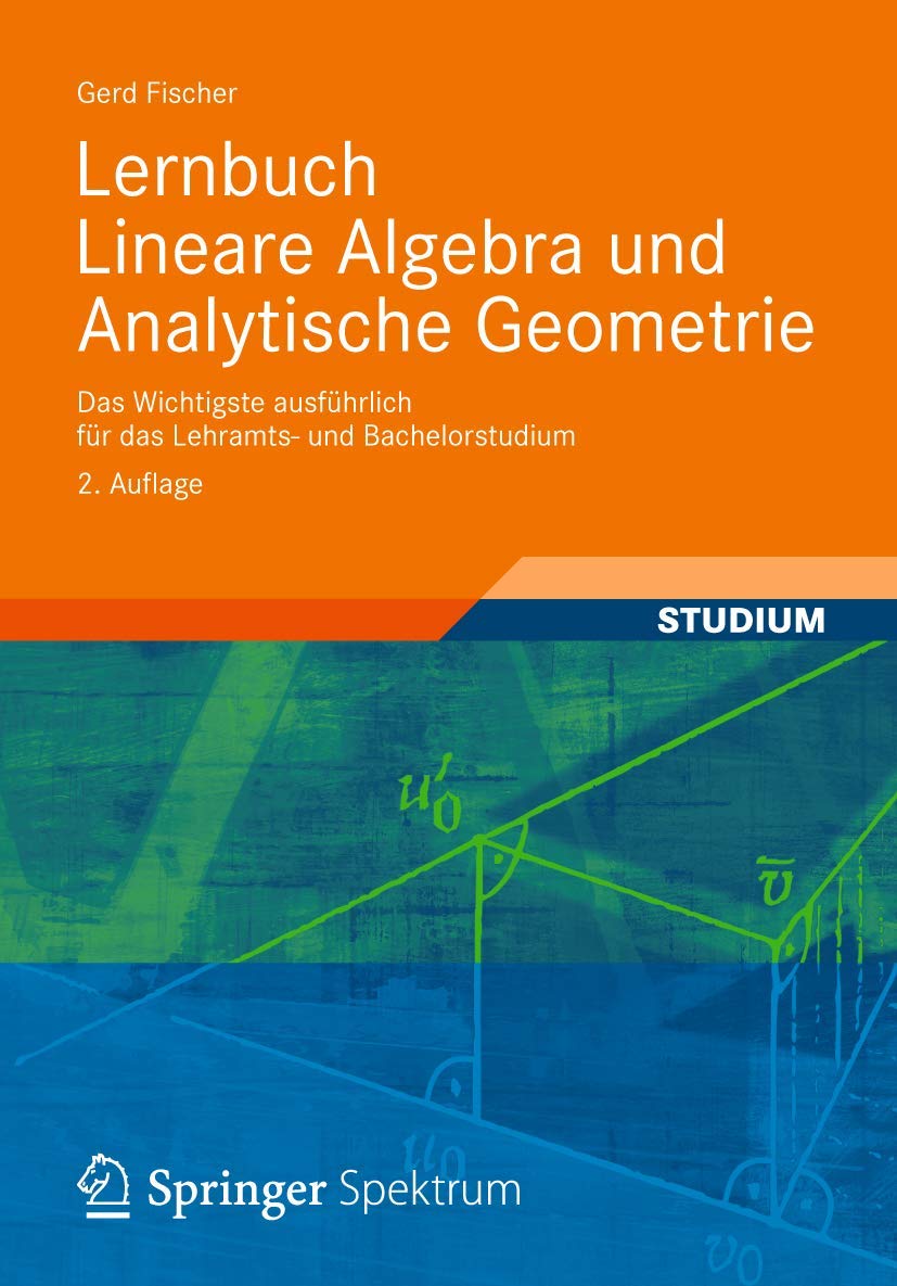 Lernbuch Lineare Algebra und Analytische Geometrie Mathematics