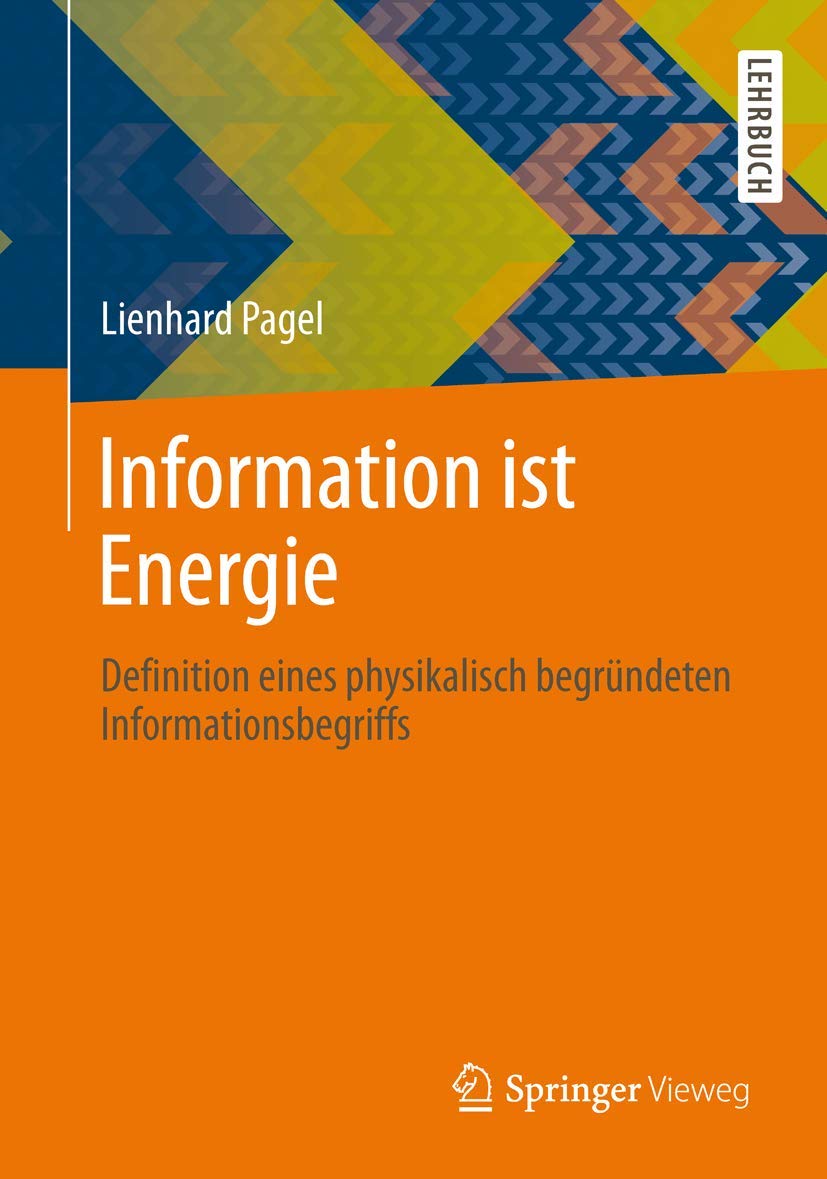 Information ist Energie: Definition eines physikalisch begründeten Informationsbegriffs Computer Science