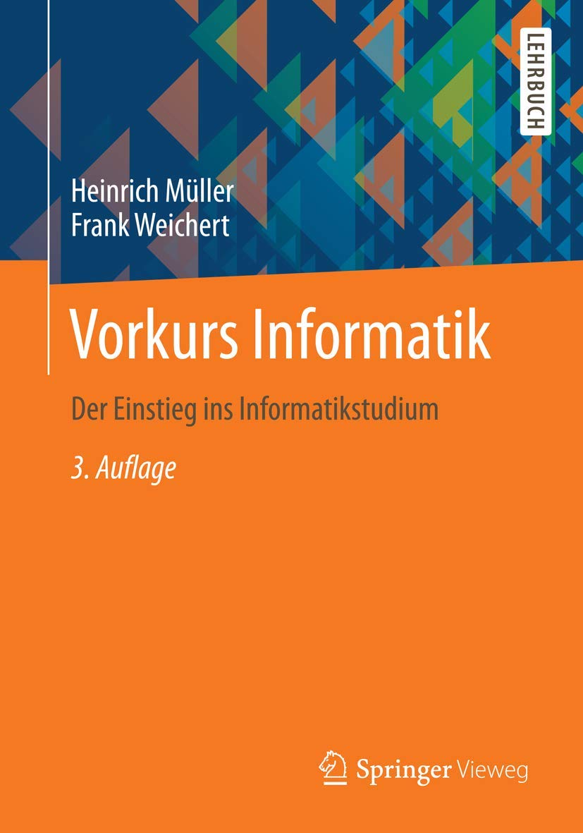 Vorkurs Informatik: Der Einstieg ins Informatikstudium Computer Science