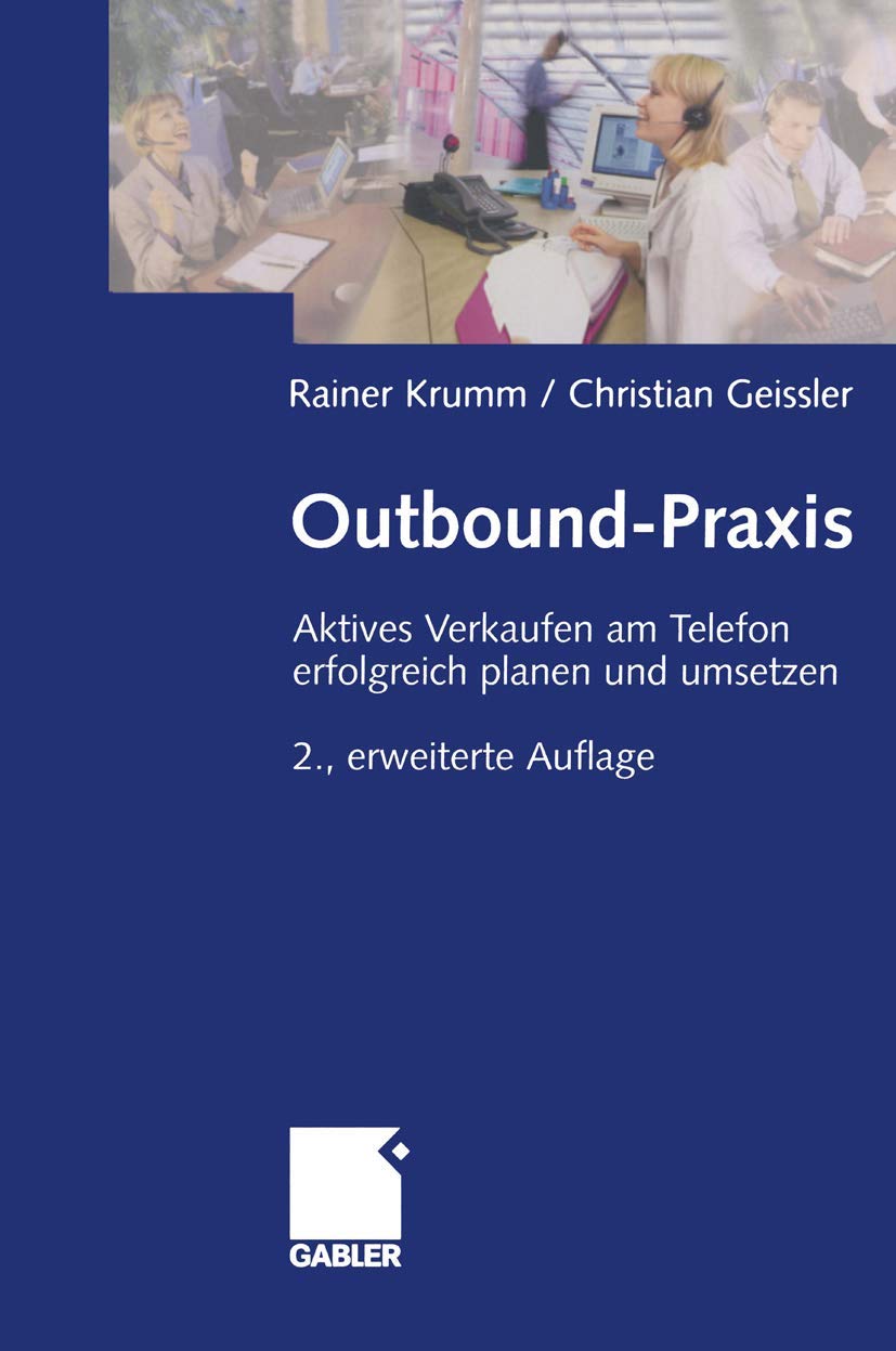 Outbound-Praxis: Aktives Verkaufen am Telefon erfolgreich planen und umsetzen Law