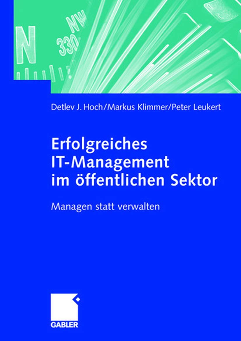 Erfolgreiches IT-Management im öffentlichen Sektor: Managen statt verwalten Law