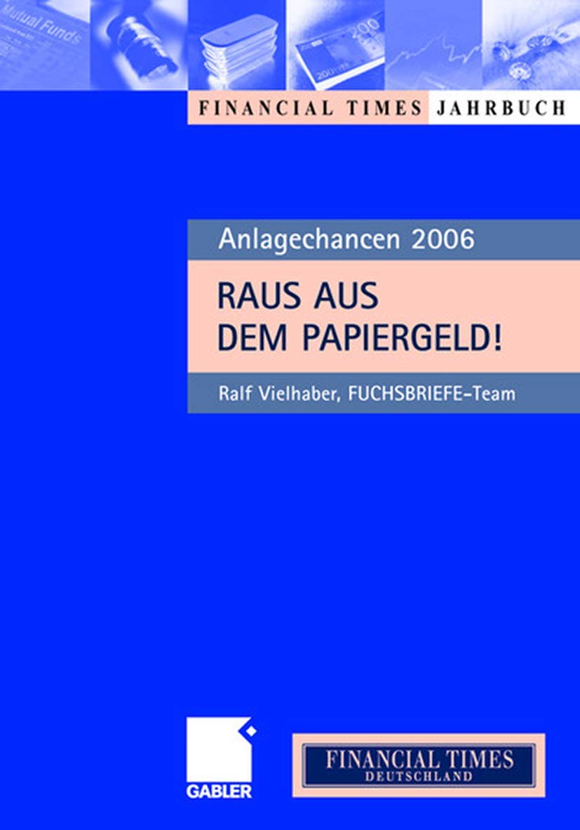Anlagechancen 2006: Raus aus dem Papiergeld! Law