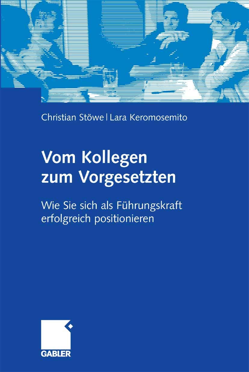 Vom Kollegen zum Vorgesetzten: Wie Sie sich als Führungskraft erfolgreich positionieren Law