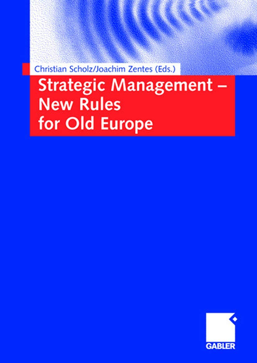Strategic Management - New Rules for Old Europe Law