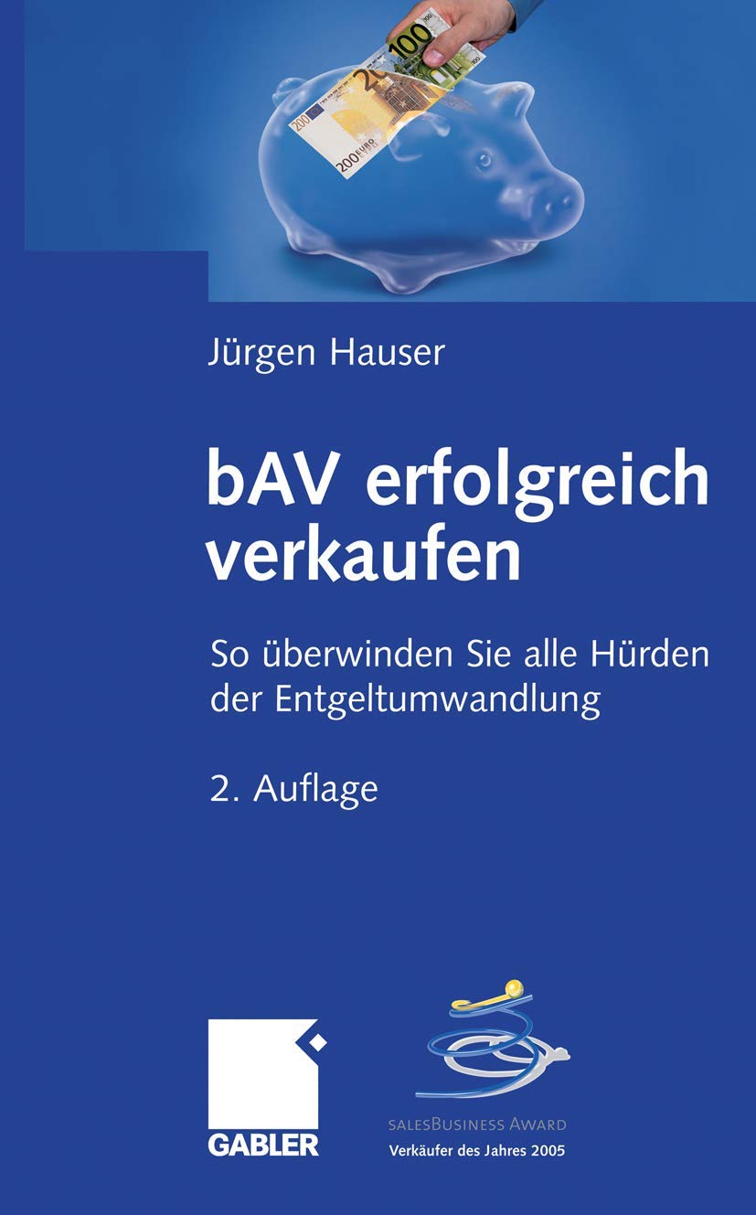 bAV erfolgreich verkaufen: So überwinden Sie alle Hürden der Entgeltumwandlung Law