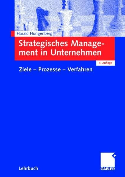 Strategisches Management in Unternehmen: Ziele - Prozesse - Verfahren Law