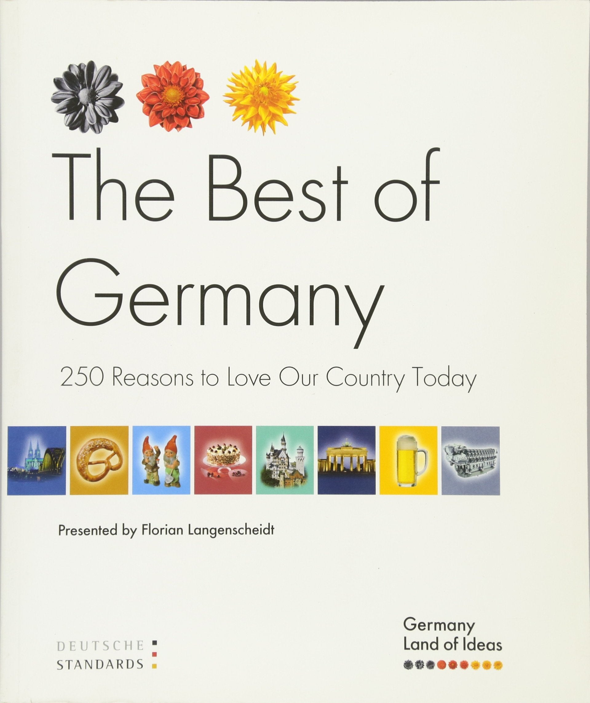 German Standards - The Best of Germany: 250 Reasons to Love Our Country Today Law