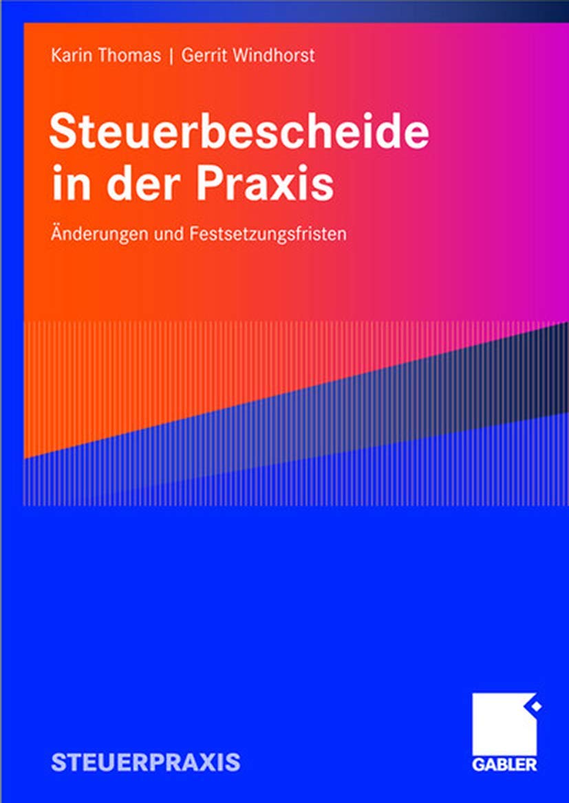Steuerbescheide in Der Praxis: Änderungen Und Festsetzungsfristen book