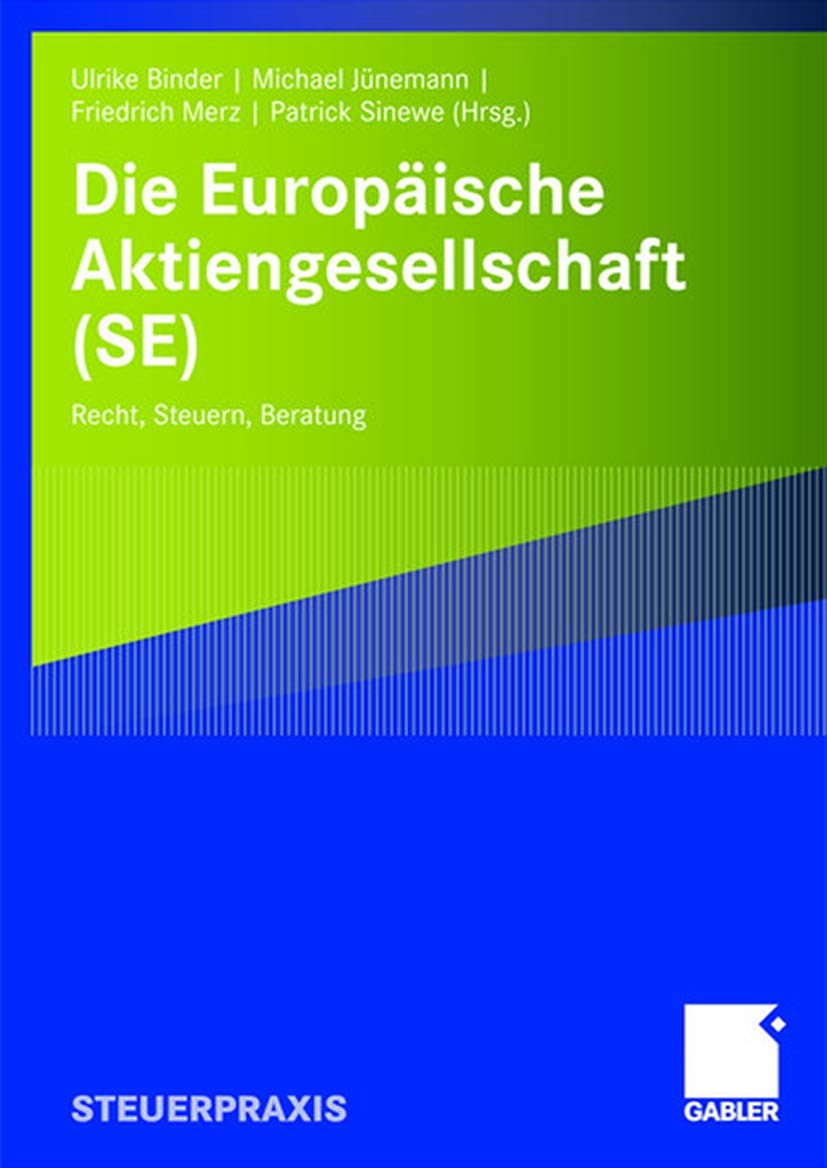 Die Europäische Aktiengesellschaft (SE): Recht, Steuern, Beratung Law