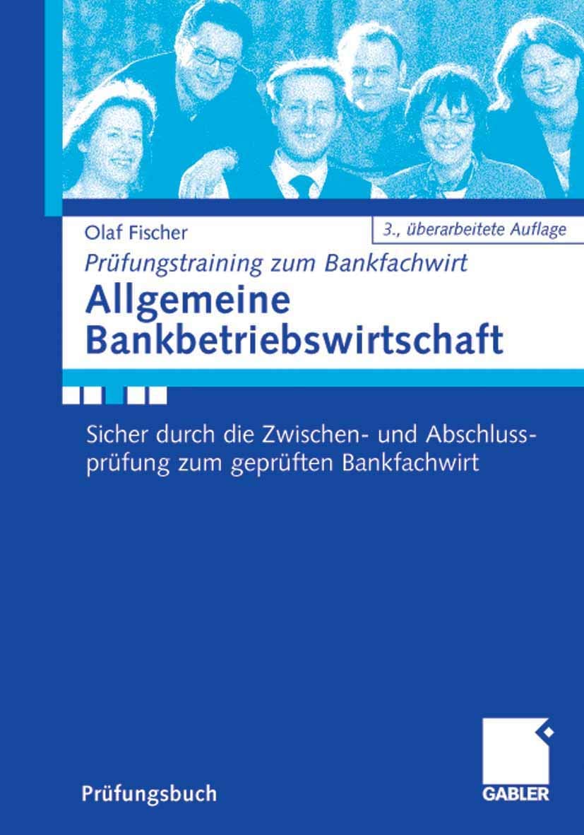 Allgemeine Bankbetriebswirtschaft: Sicher durch die Zwischen- und Abschlussprüfung zum geprüften Bankfachwirt (IHK).Mit kostenlosen Lösungen und ... Internet (Prüfungstraining zum Bankfachwirt) Law
