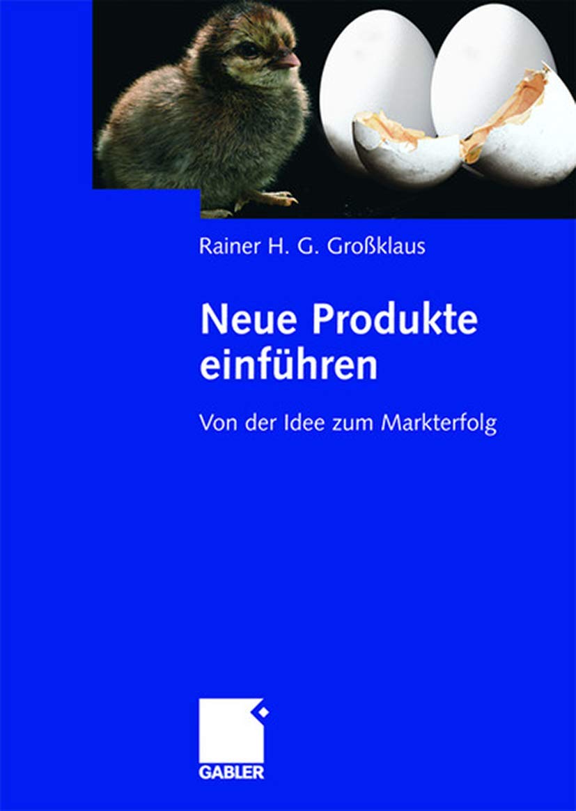 Neue Produkte einführen: Von der Idee zum Markterfolg book