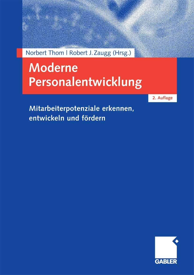 Moderne Personalentwicklung: Mitarbeiterpotenziale erkennen, entwickeln und fördern Law