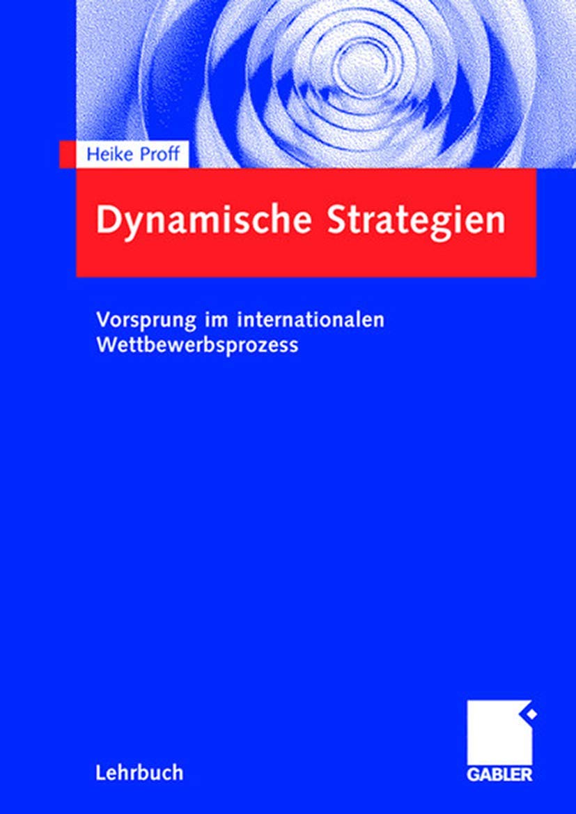 Dynamische Strategien: Vorsprung im internationalen Wettbewerbsprozess Law