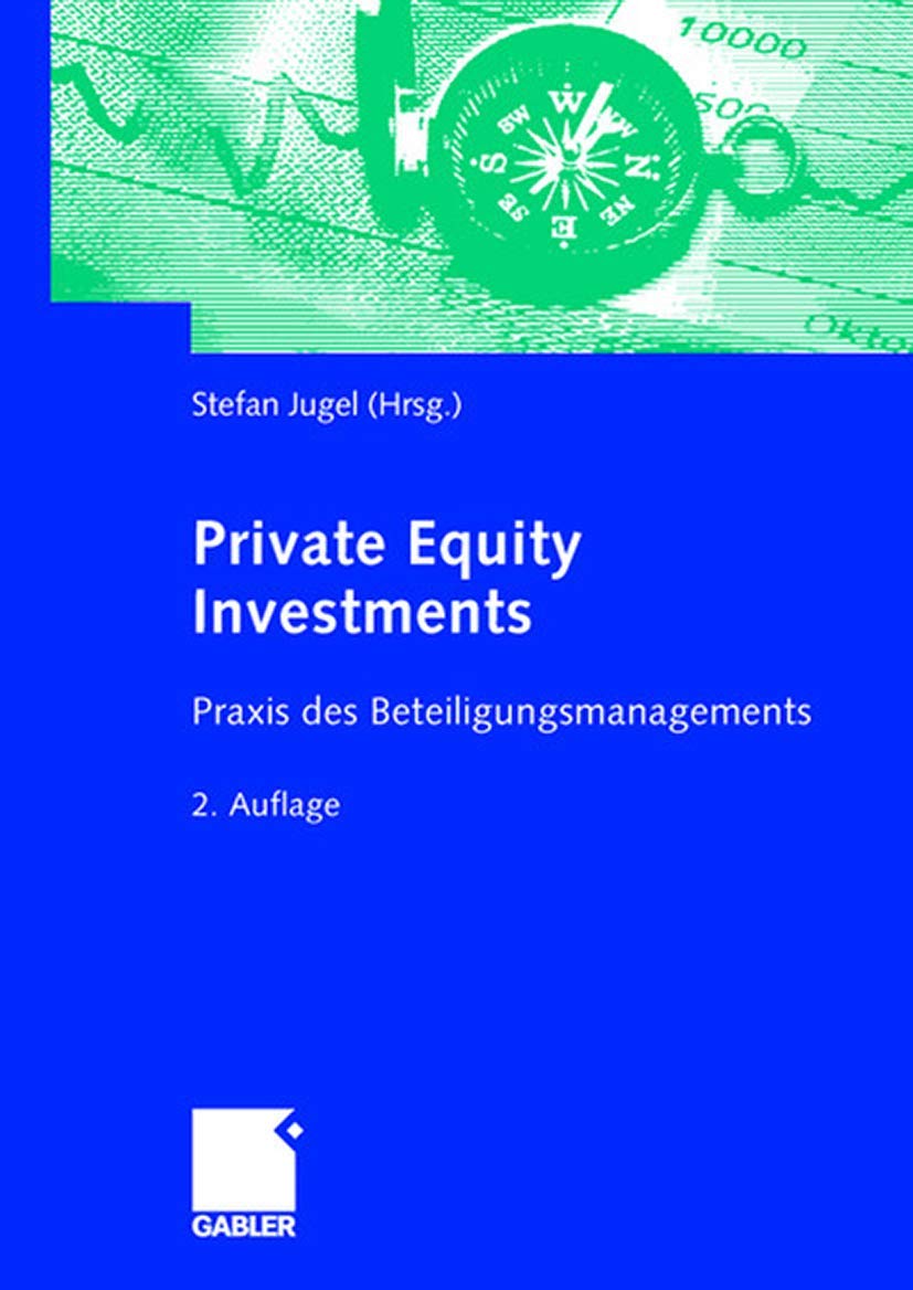 Private Equity Investments: Praxis des Beteiligungsmanagements Law