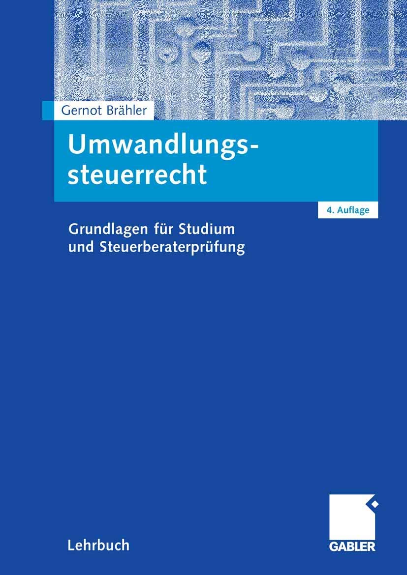 Umwandlungssteuerrecht: Grundlagen für Studium und Steuerberaterprüfung Law