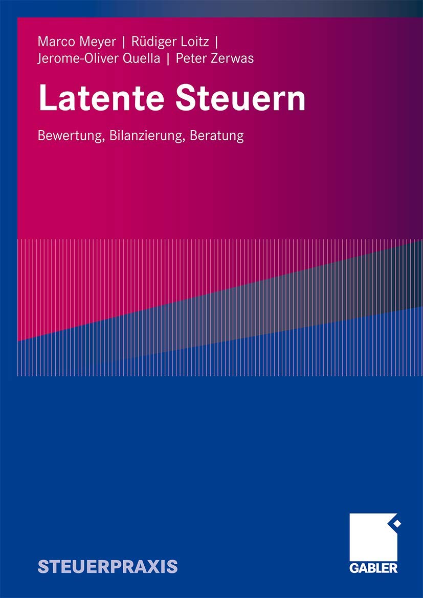 Latente Steuern: Bewertung, Bilanzierung, Beratung Law