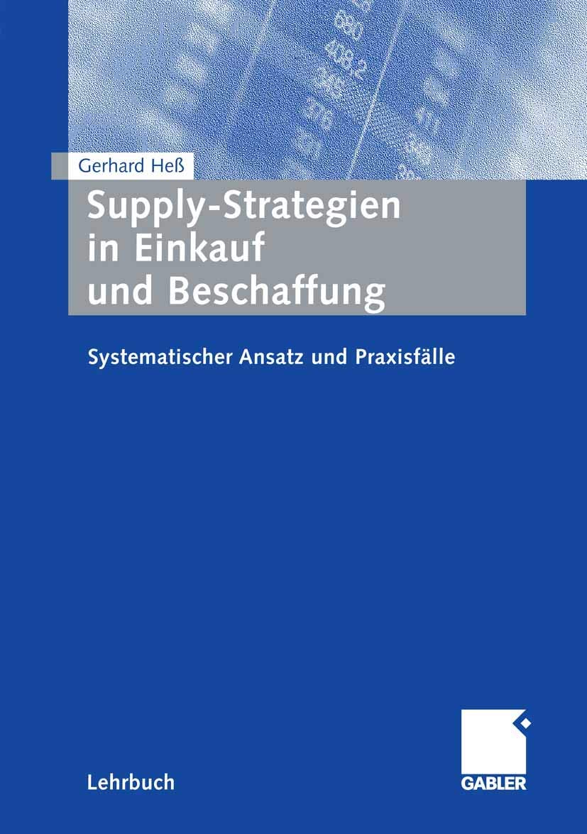 Supply-Strategien in Einkauf und Beschaffung: Systematischer Ansatz und Praxisfälle Law