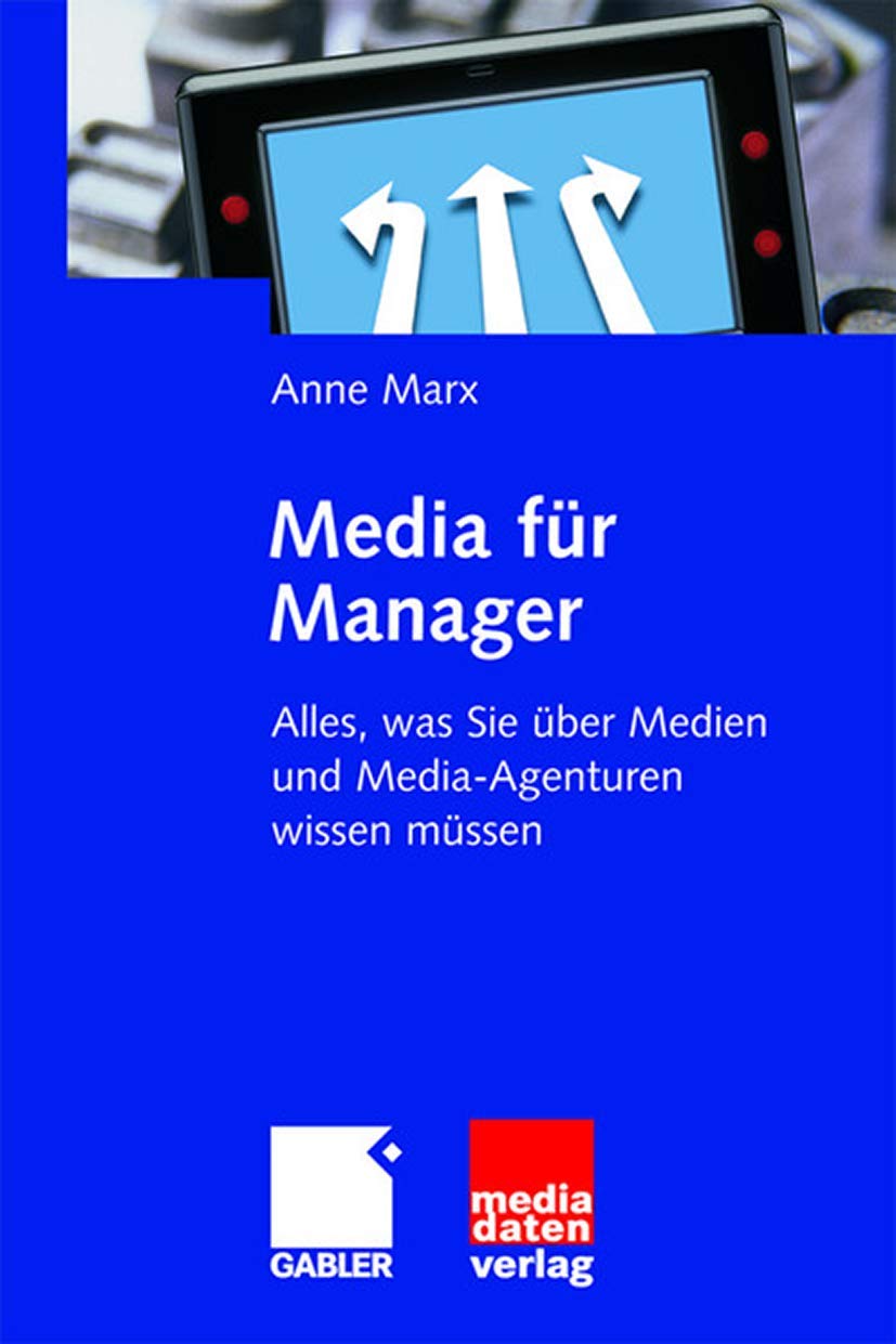 Media für Manager: Alles, was Sie über Medien und Media-Agenturen wissen müssen Law