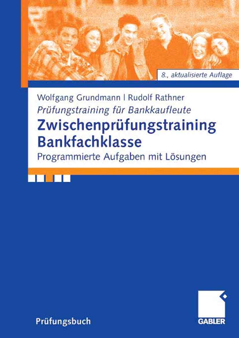 Zwischenprüfungstraining Bankfachklasse: Programmierte Aufgaben mit Lösungen (Prüfungstraining für Bankkaufleute) Law
