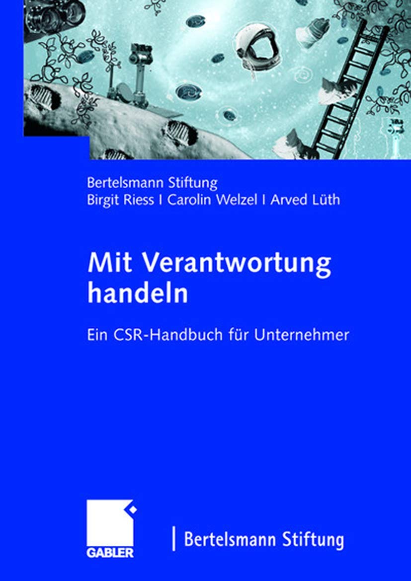 Mit Verantwortung Handeln: Ein CSR-Handbuch für Unternehmer (German Edition) Law