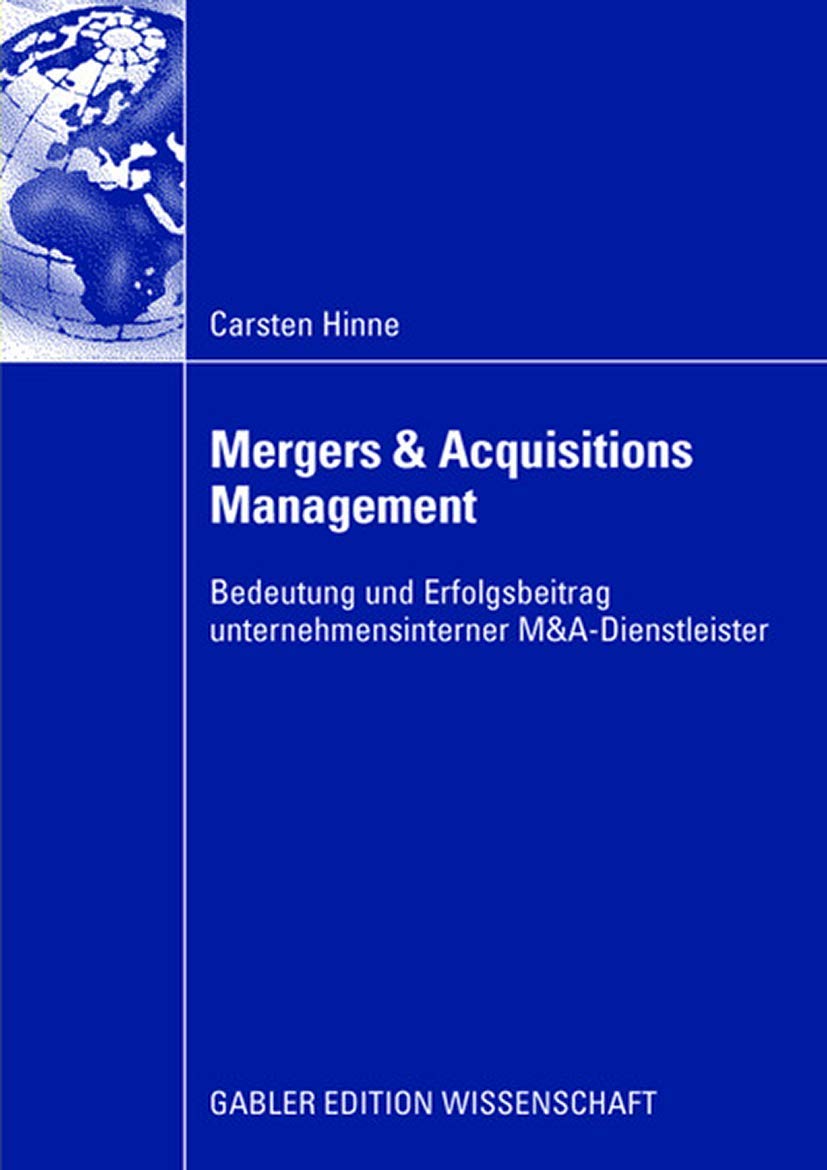 Mergers & Acquisitions Management: Bedeutung und Erfolgsbeitrag unternehmensinterner M&A-Dienstleister Law