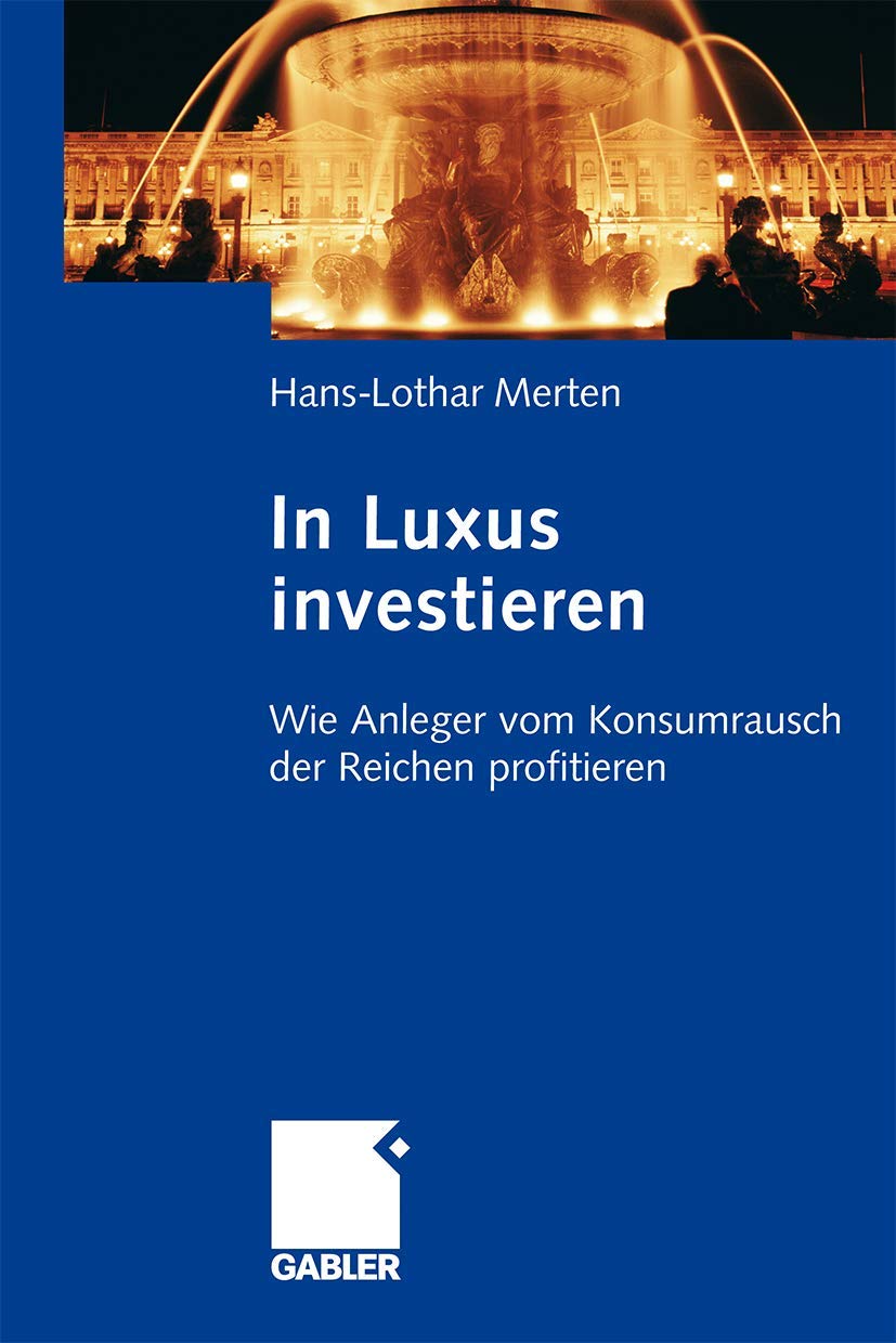 In Luxus investieren: Wie Anleger vom Konsumrausch der Reichen profitieren Law