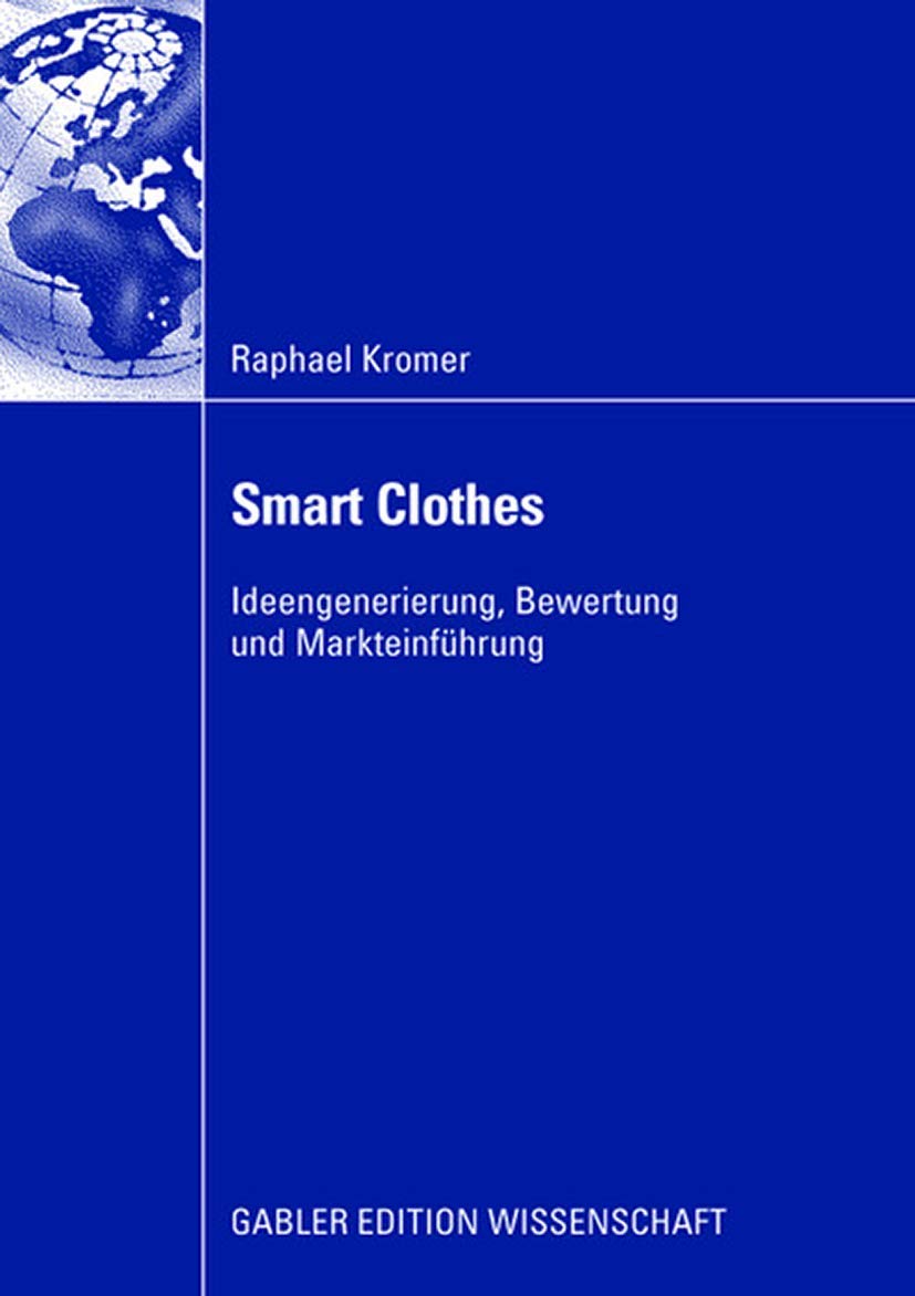 Smart Clothes: Ideengenerierung, Bewertung und Markteinführung Law